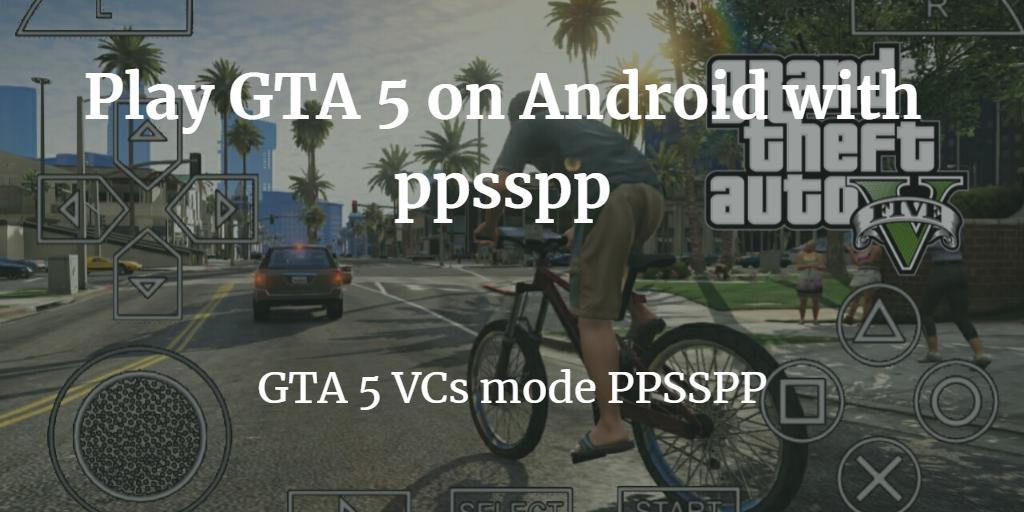 gta vice city ppsspp zip file download android
